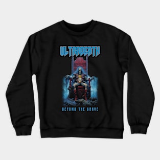 Ultra Death Beyond The Grave Death Metal Crewneck Sweatshirt